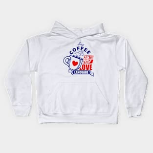 coffee is love language Kids Hoodie